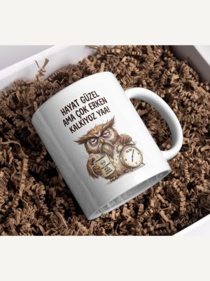 "Hayat Güzel Ama Çok Erken Kalkıyoruz Yaa!" Uykusuz Baykuş Kupa