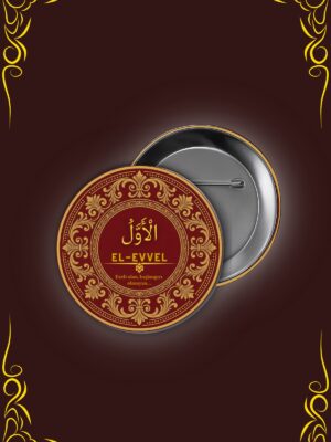 Esmaül Hüsna Serisi: El-Evvel Yazılı Tasarım Rozet