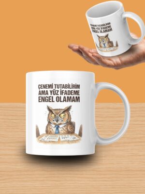 "Çenemi Tutabilirim Ama Yüz İfademe Engel Olamam" Yazılı Tasarım Kupa Bardak