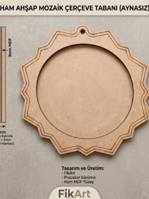 FikArt 22 cm Yıldız Formlu Mozaik ve Ayna Çerçeve Tabanı - 6 mm Ham MDF Lazer Kesim